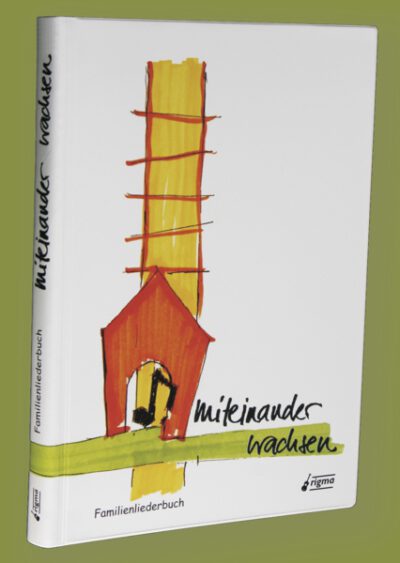 rigma | miteinander wachsen - Familienliederbuch | Liederbuch 802