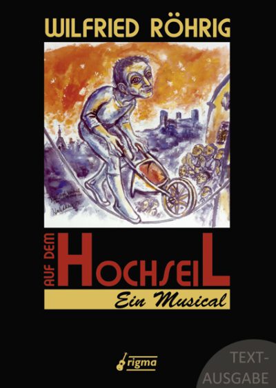 Auf dem Hochseil - Ein Musical | Textausgabe 323