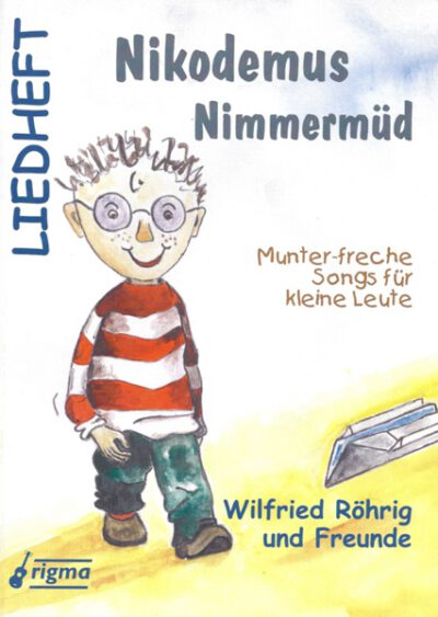 rigma | Nikodemus Nimmermüd | Liedheft 004