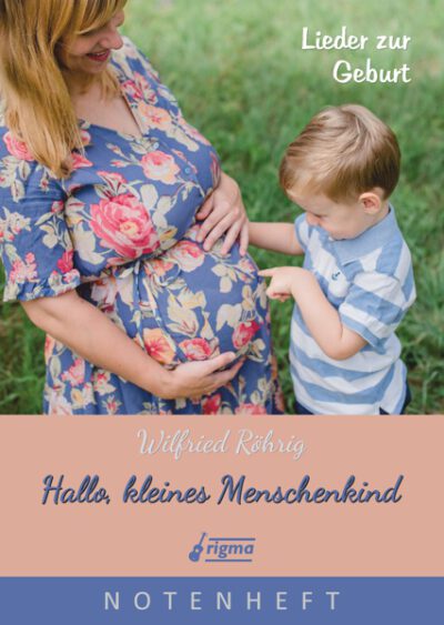 Hllo, kleines Menschenkind | Notenheft | Wilfried Röhrig