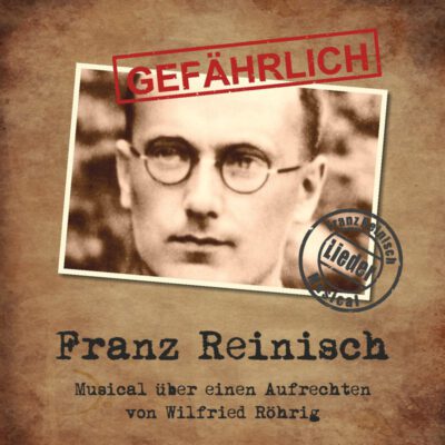 GEFÄHRLICH Franz Reinisch | CD 126
