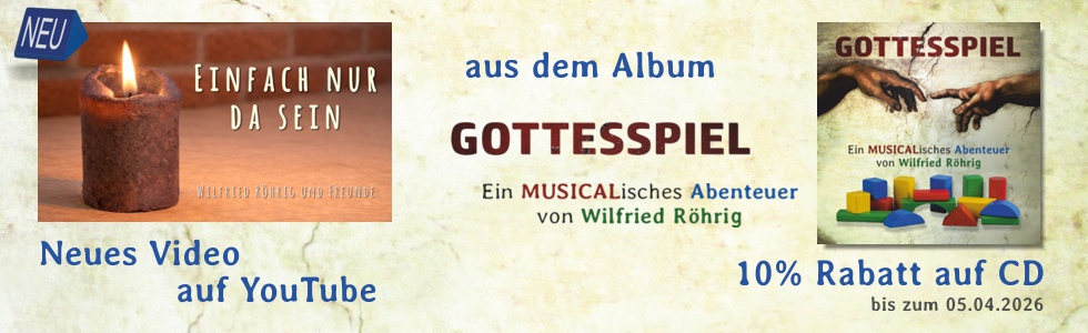 Neues Video auf YouTube - 10% Rabatt auf diem CD GOTTESSPIEL